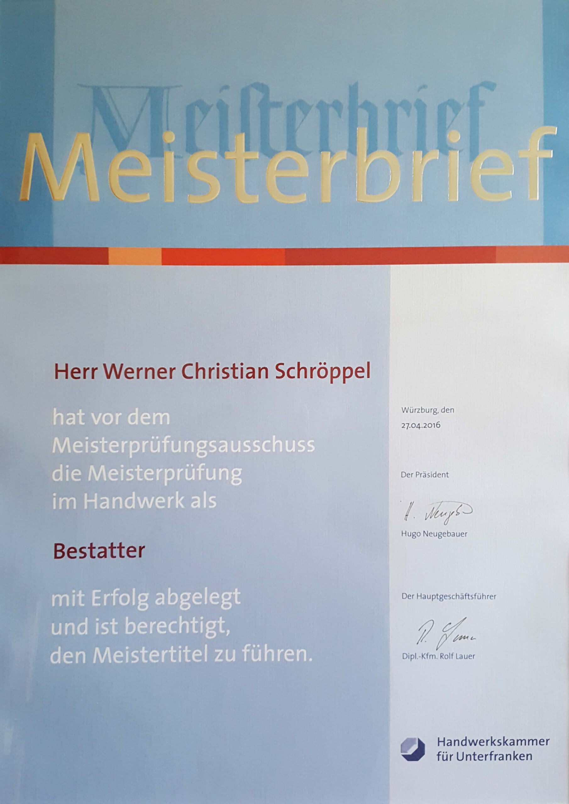 Bestatter-Mueller-Schroeppel-Werner-Schroeppel-Meisterbrief Bestatter-Mueller-Schroeppel-Werner-Schroeppel-Meisterbrief